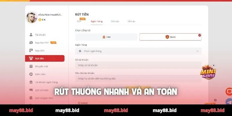 Rút thưởng nhanh và an toàn