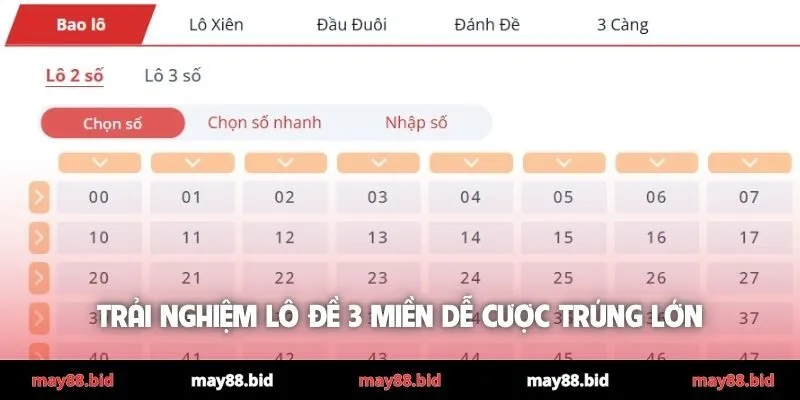 Trải nghiệm lô đề 3 miền dễ cược trúng lớn